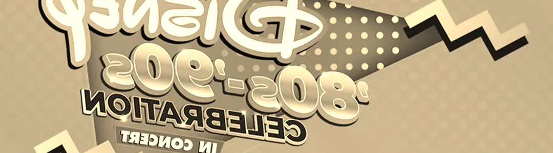 Disney 80s-90s Celebration In Concert